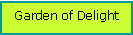 Text Box: Garden of Delight