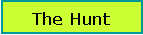 Text Box: The Hunt
