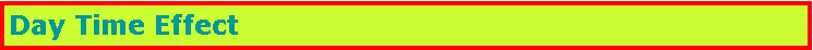 Text Box: Day Time Effect