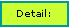 Text Box: Detail: