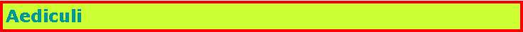 Text Box: Aediculi				