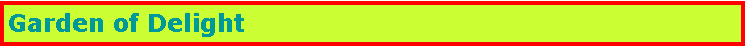Text Box: Garden of Delight